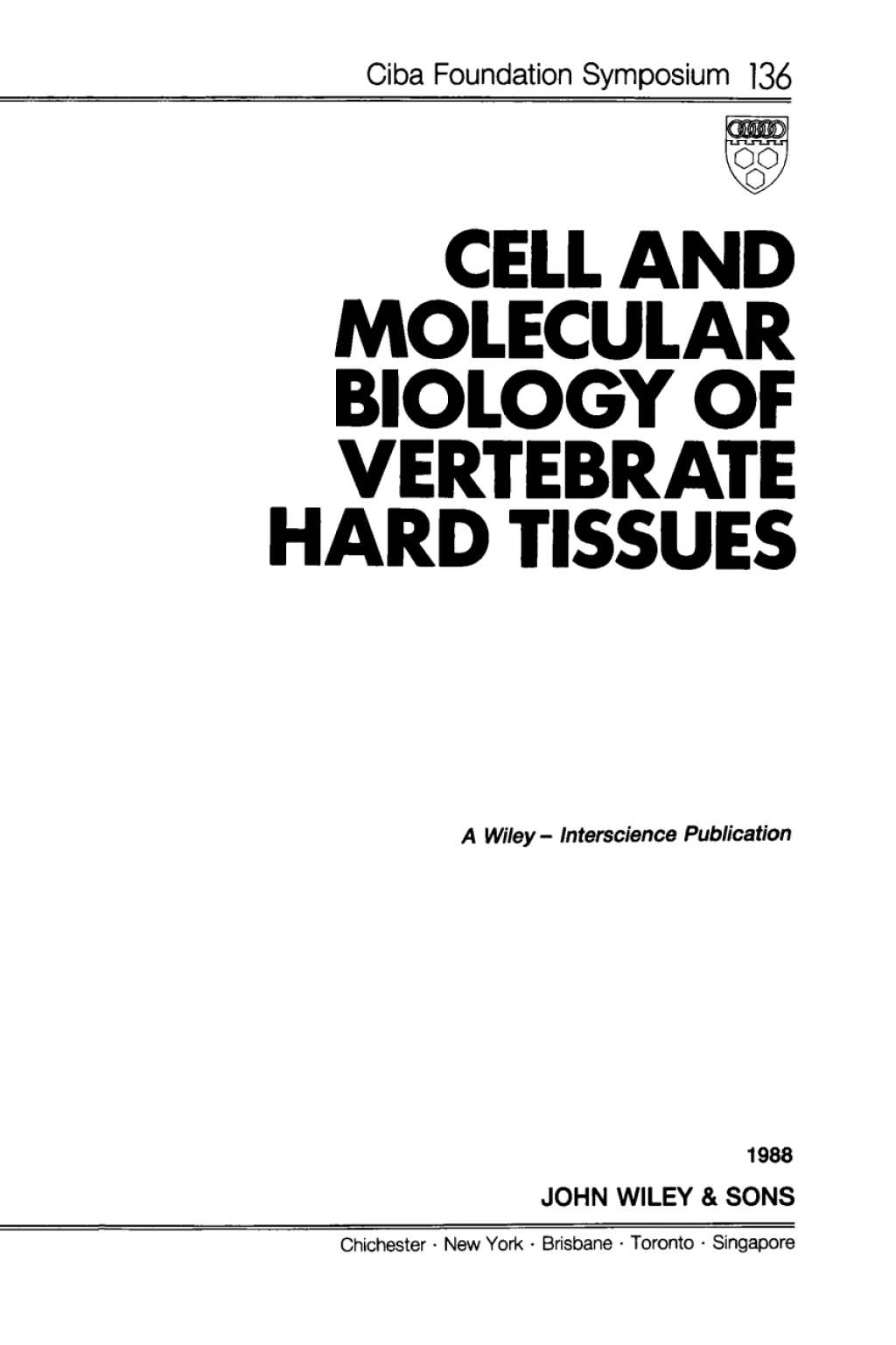 Cell and Molecular Biology of Vertebrate Hard Tissues 1st Edition