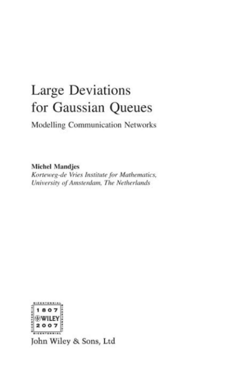 Large Deviations for Gaussian Queues Modelling Communication Networks 1st Edition