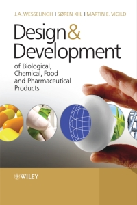 Cover image: Design & Development of Biological, Chemical, Food and Pharmaceutical Products 1st edition 9780470061558