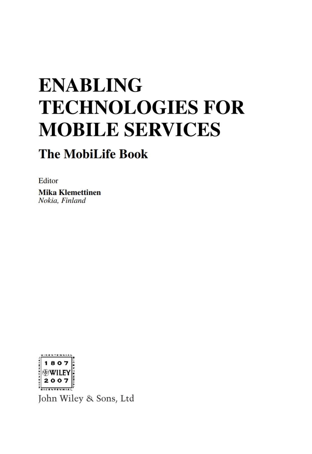 Enabling Technologies for Mobile Services The MobiLife Book 1st Edition