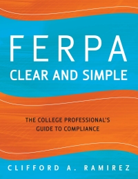 Imagen de portada: FERPA Clear and Simple: The College Professional's Guide to Compliance 1st edition 9780470498774