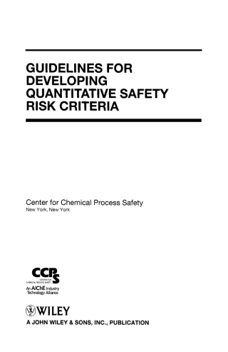 Immagine di copertina: Guidelines for Developing Quantitative Safety Risk Criteria 1st edition 9780470261408