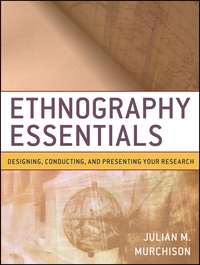 Cover image: Ethnography Essentials: Designing, Conducting, and Presenting Your Research 1st edition 9780470343890