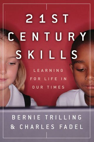 Cover image: 21st Century Skills: Learning for Life in Our Times 1st edition 9781118157060