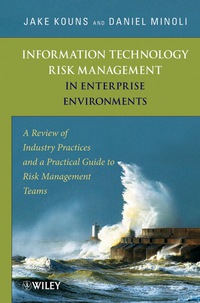 Imagen de portada: Information Technology Risk Management in Enterprise Environments: A Review of Industry Practices and a Practical Guide to Risk Management Teams 1st edition 9780471762546