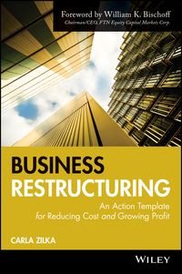 Cover image: Business Restructuring: An Action Template for Reducing Cost and Growing Profit 1st edition 9780470503683