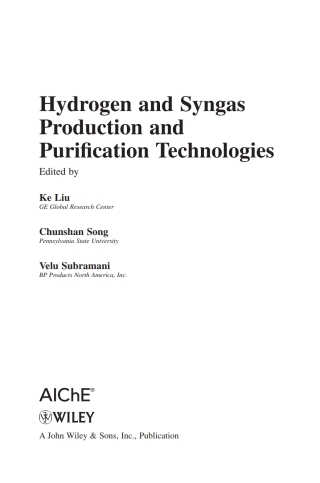 صورة الغلاف: Hydrogen and Syngas Production and Purification Technologies 1st edition 9780471719755