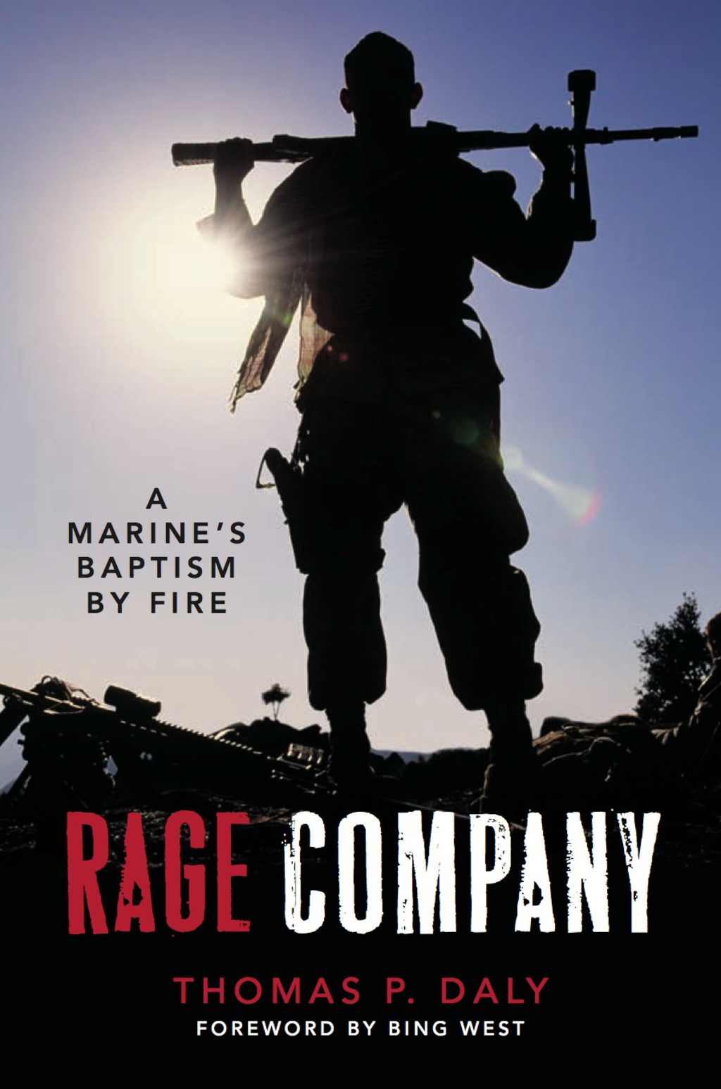 Rage Company A Marine’s Baptism By Fire 1st Edition
