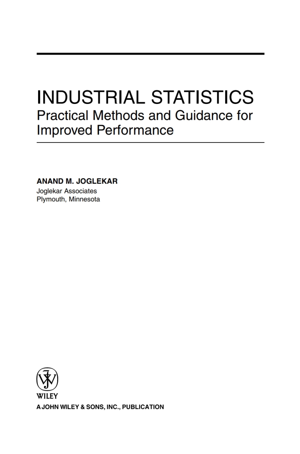 Industrial Statistics Practical Methods and Guidance for Improved Performance 1st Edition