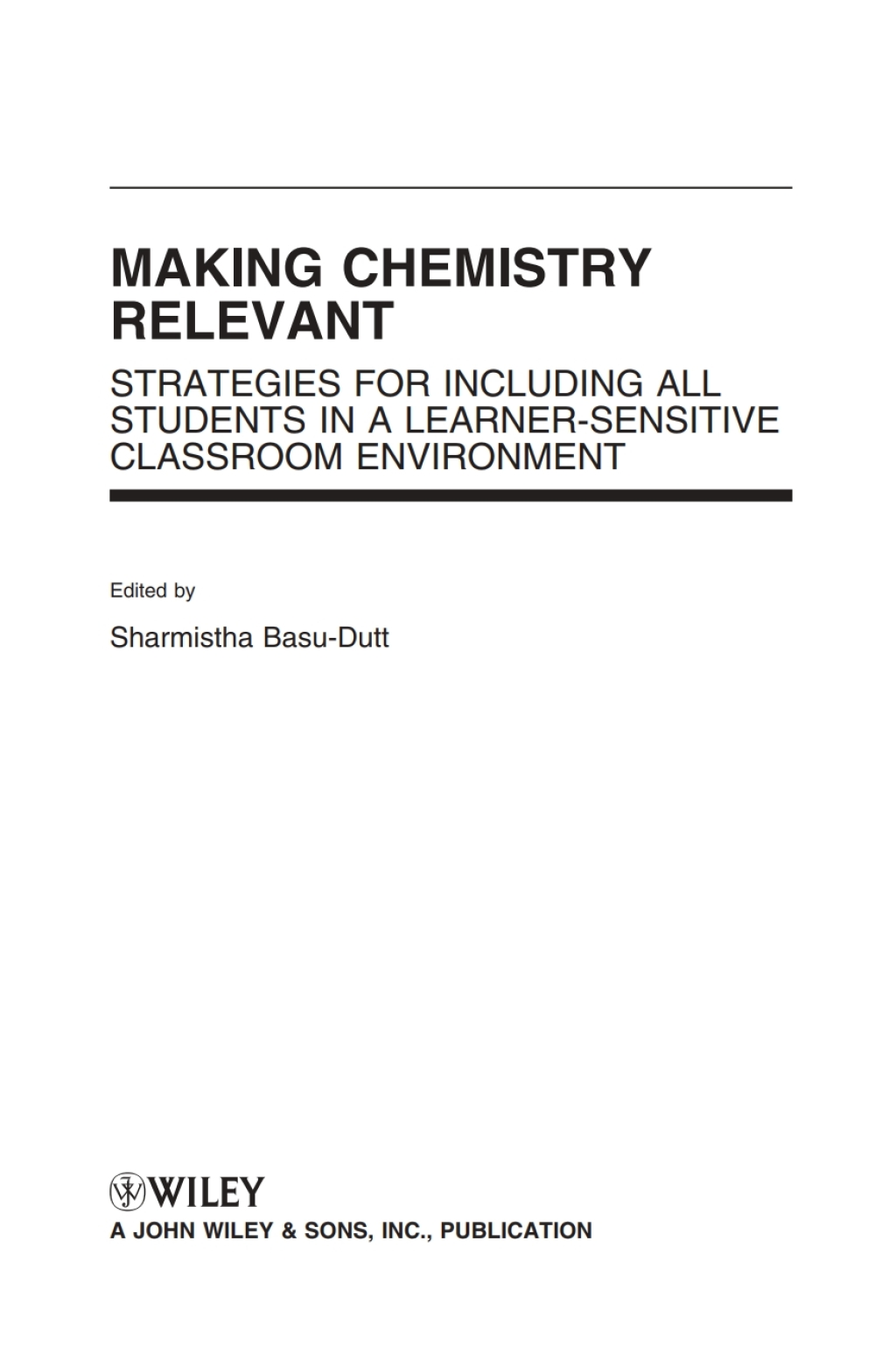 Making Chemistry Relevant Strategies for Including All Students in a Learner-Sensitive Classroom Environment 1st Edition