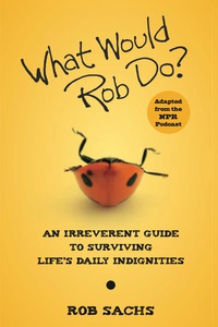 Omslagafbeelding: What Would Rob Do 1st edition 9780470457733