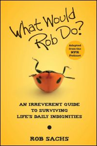 صورة الغلاف: What Would Rob Do 1st edition 9780470457733