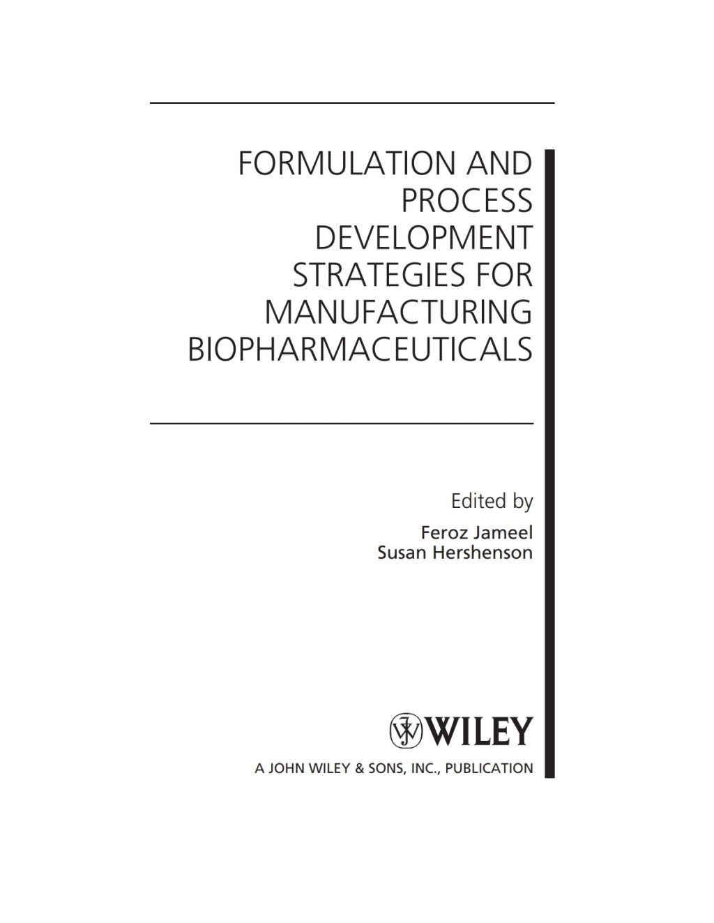 Formulation and Process Development Strategies for Manufacturing Biopharmaceuticals 1st Edition