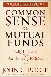 Cover image: Common Sense on Mutual Funds, Updated 10th Anniversary Edition 2nd edition 9780470138137