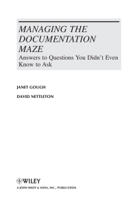 Imagen de portada: Managing the Documentation Maze: Answers to Questions You Didn't Even Know to Ask 1st edition 9780470467084