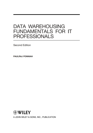 Cover image: Data Warehousing Fundamentals for IT Professionals 2nd edition 9780470462072