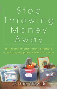 Cover image: Stop Throwing Money Away 1st edition 9780470549001