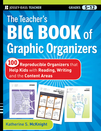صورة الغلاف: The Teacher's Big Book of Graphic Organizers: 100 Reproducible Organizers that Help Kids with Reading, Writing, and the Content Areas 1st edition 9780470502426