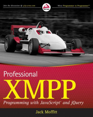Cover image: Professional XMPP Programming with JavaScript and jQuery 1st edition 9780470540718