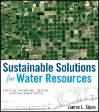 Imagen de portada: Sustainable Solutions for Water Resources: Policies, Planning, Design, and Implementation 1st edition 9780470529621