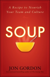 Imagen de portada: Soup: A Recipe to Create a Culture of Greatness 1st edition 9780470487846