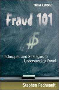 Cover image: Fraud 101: Techniques and Strategies for Understanding Fraud 3rd edition 9780470481967