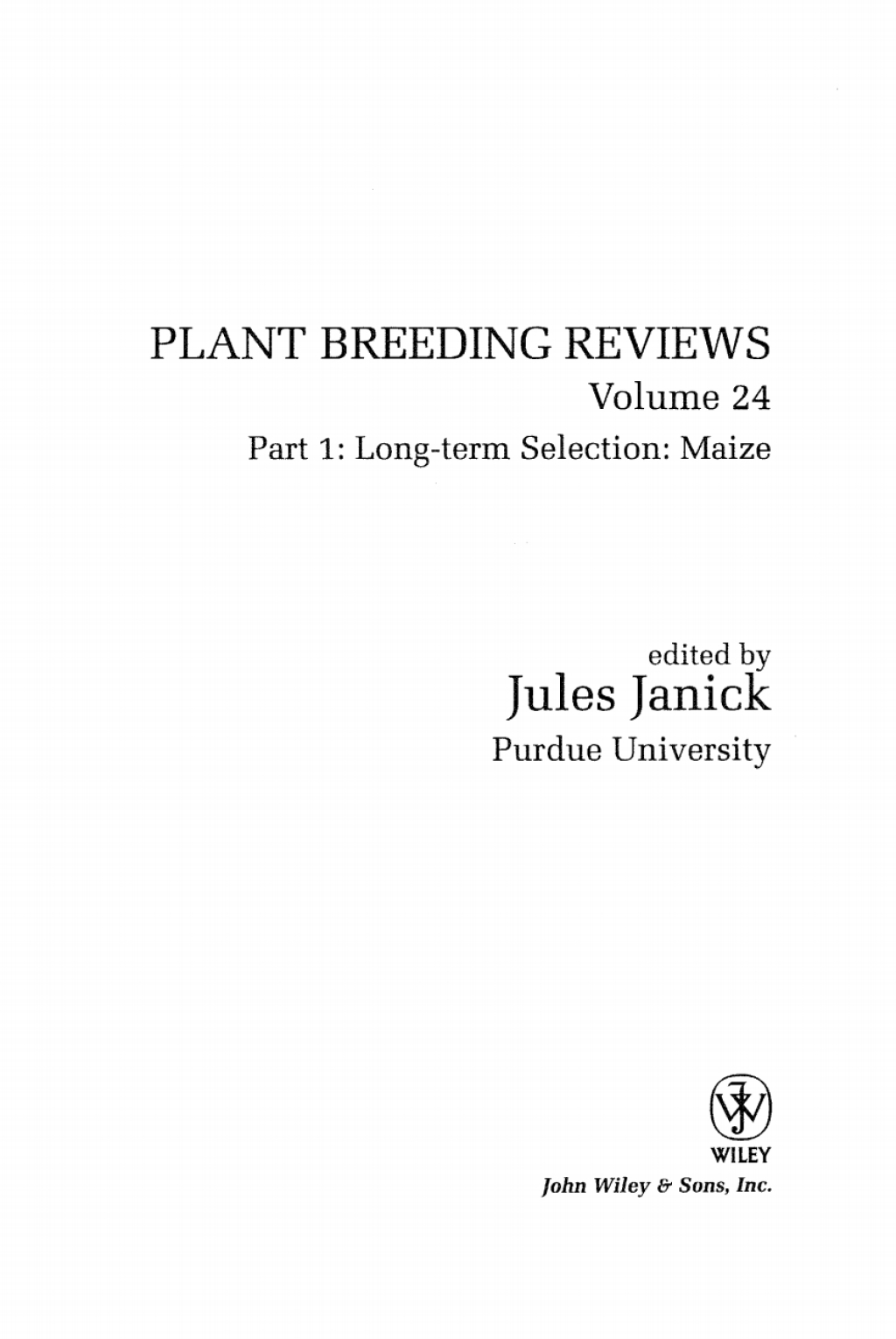 Plant Breeding Reviews, Part 1 Long-term Selection: Maize 1st Edition