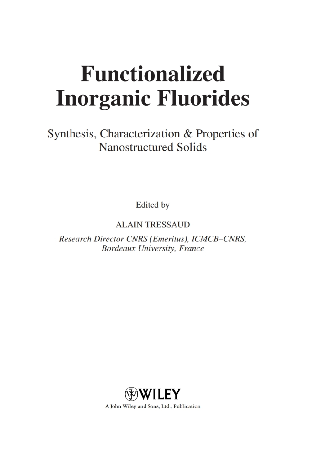 Functionalized Inorganic Fluorides Synthesis, Characterization and Properties of Nanostructured Solids 1st Edition
