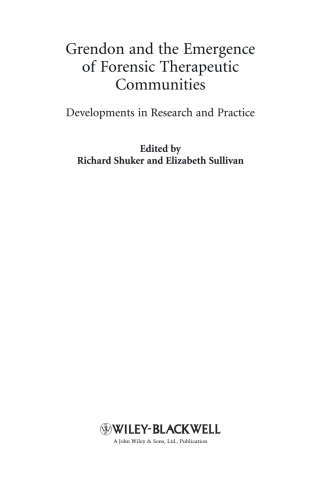 Immagine di copertina: Grendon and the Emergence of Forensic Therapeutic Communities: Developments in Research and Practice 1st edition 9780470990551