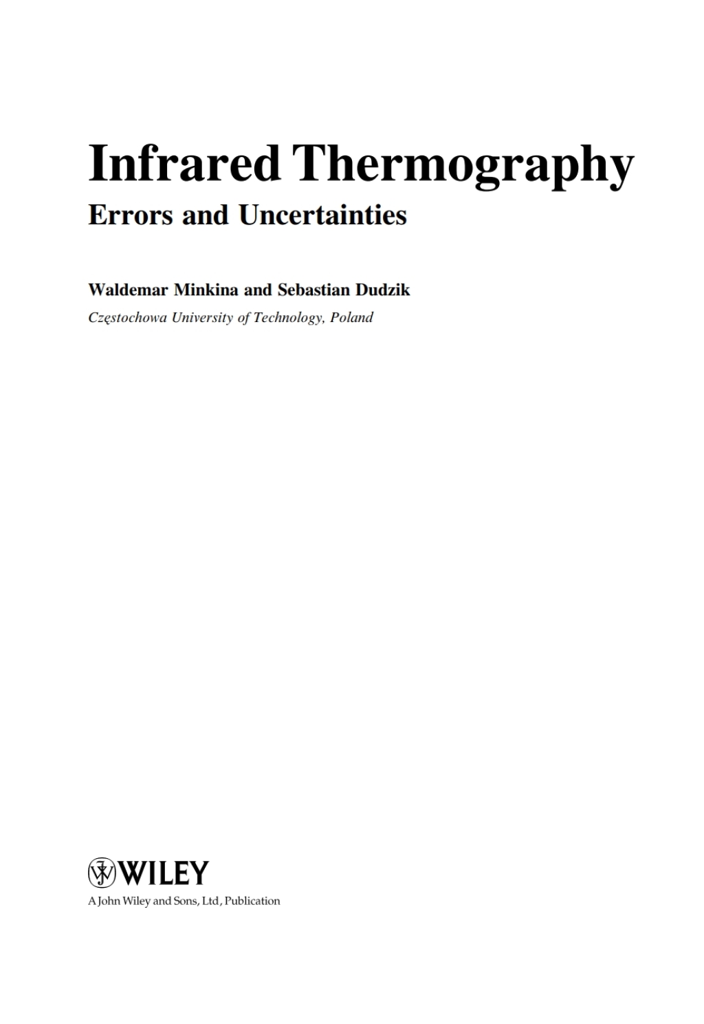 Infrared Thermography: Errors and Uncertainties Errors and Uncertainties 1st Edition