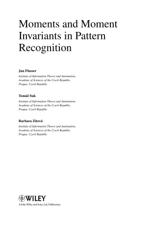 صورة الغلاف: Moments and Moment Invariants in Pattern Recognition 1st edition 9780470699874