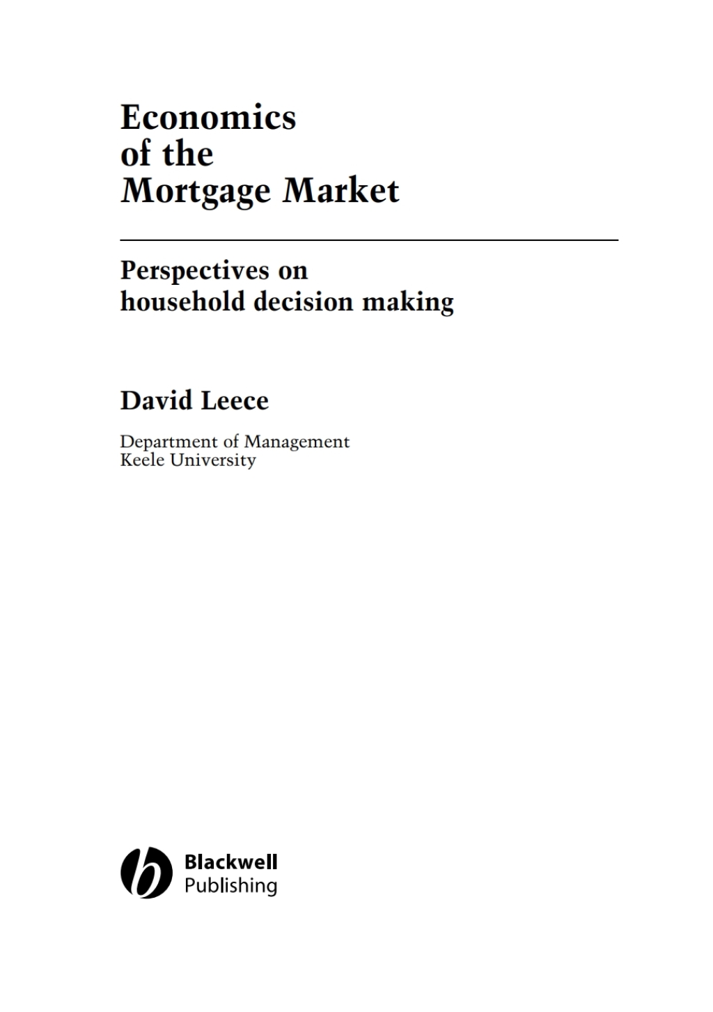 Economics of the Mortgage Market Perspectives on Household Decision Making 1st Edition