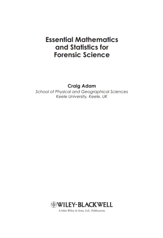 صورة الغلاف: Essential Mathematics and Statistics for Forensic Science 1st edition 9780470742532