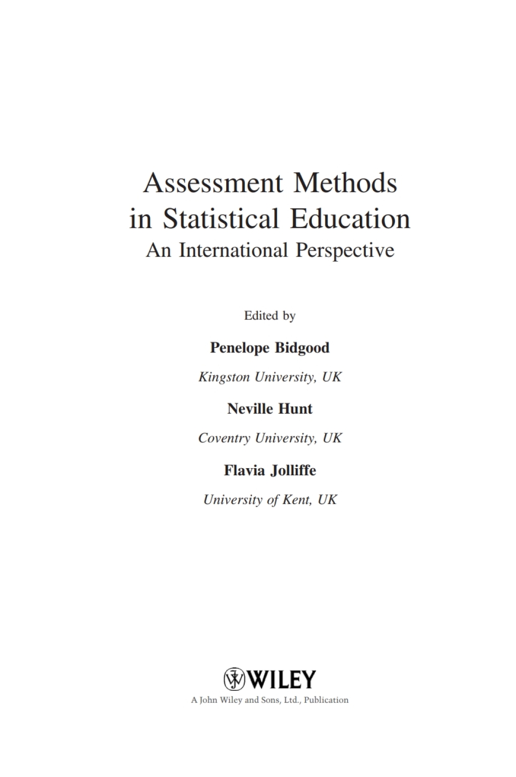 Assessment Methods in Statistical Education: An International Perspective An International Perspective 1st Edition