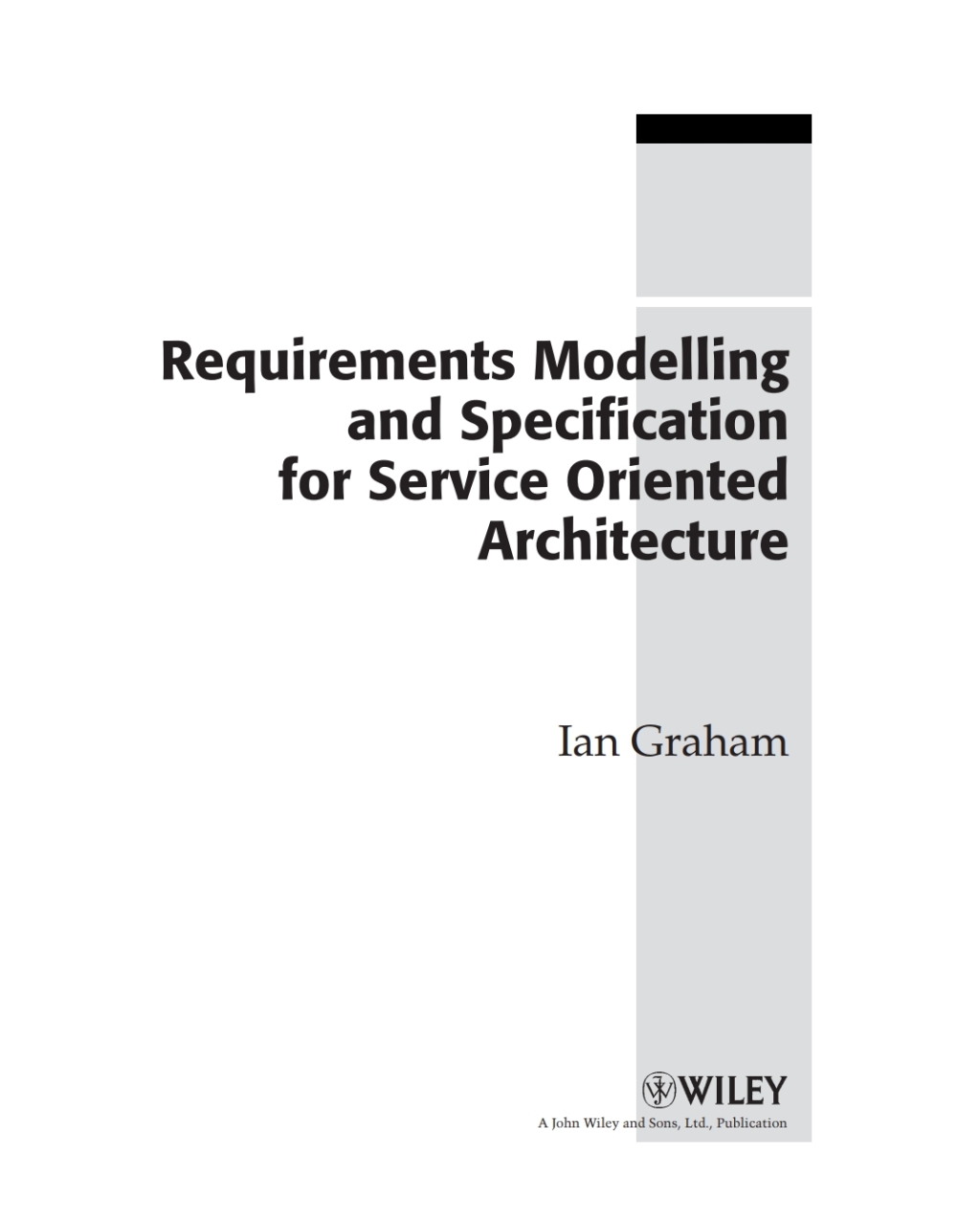 Requirements Modelling and Specification for Service Oriented Architecture 1st Edition