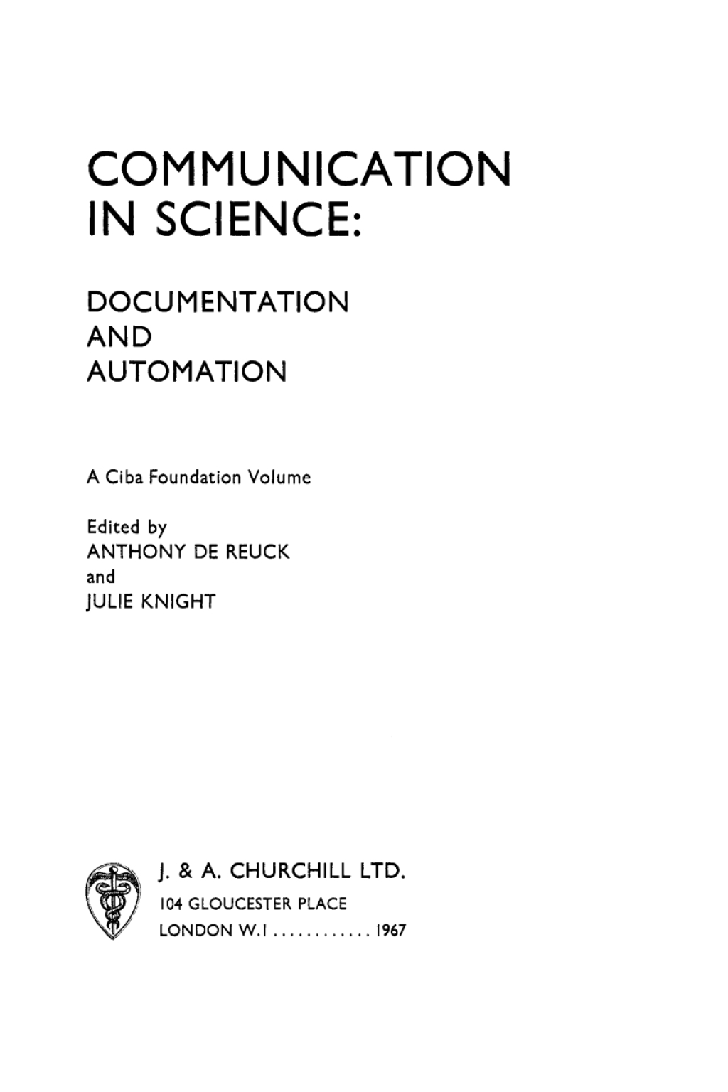 Communication in Science: Documentation and Automation Documentation and Automation 1st Edition