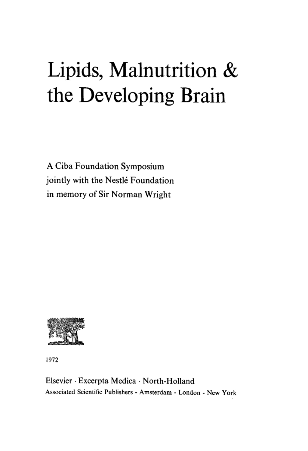 Lipids, Malnutrition and the Developing Brain 1st Edition