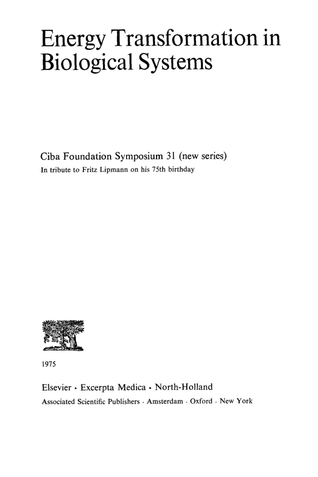 Energy Transformation in Biological Systems 1st Edition