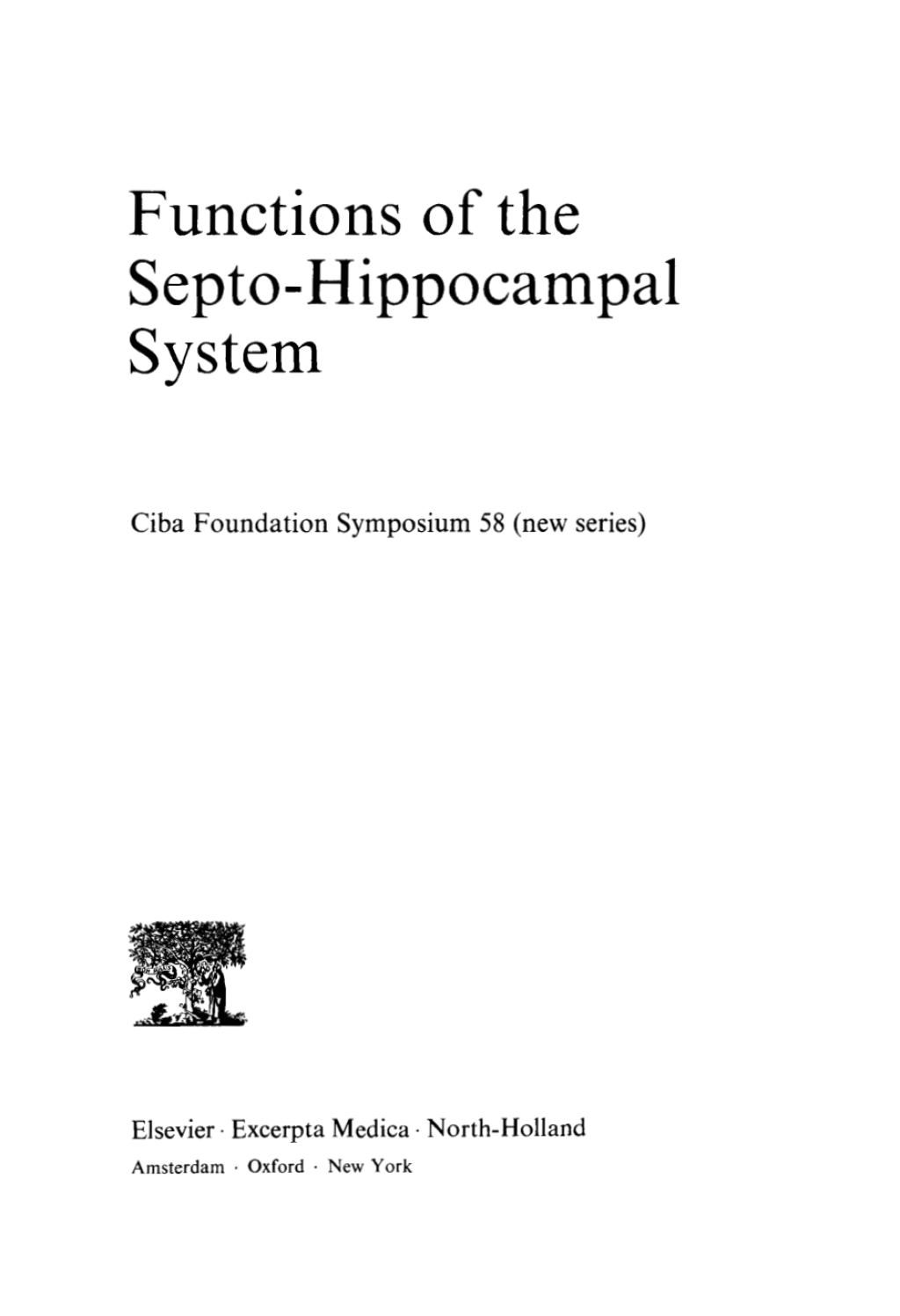 Functions of the Septo-Hippocampal System 1st Edition