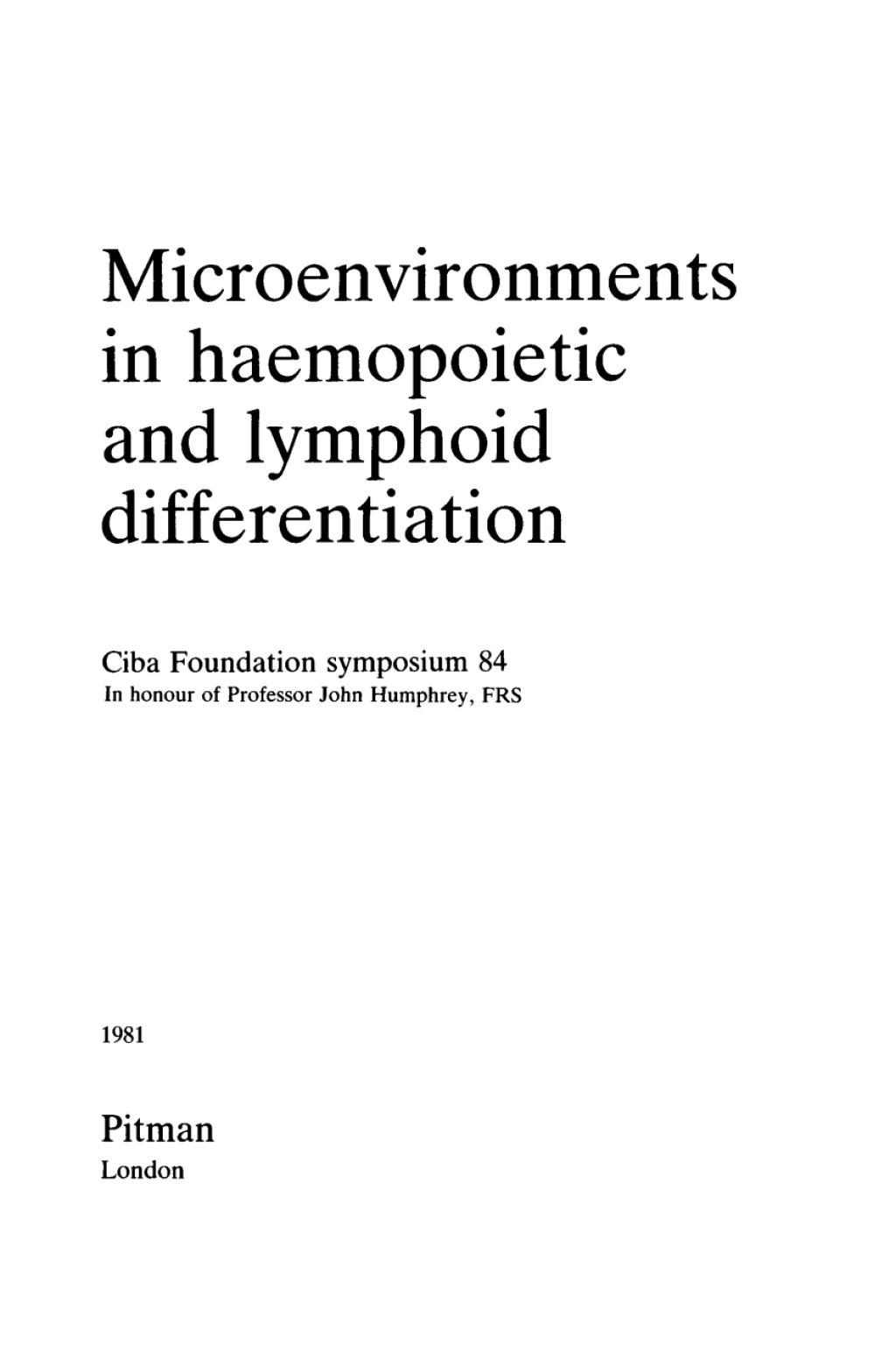 Microenvironments in Haemopoietic and Lymphoid Differentiation 1st Edition
