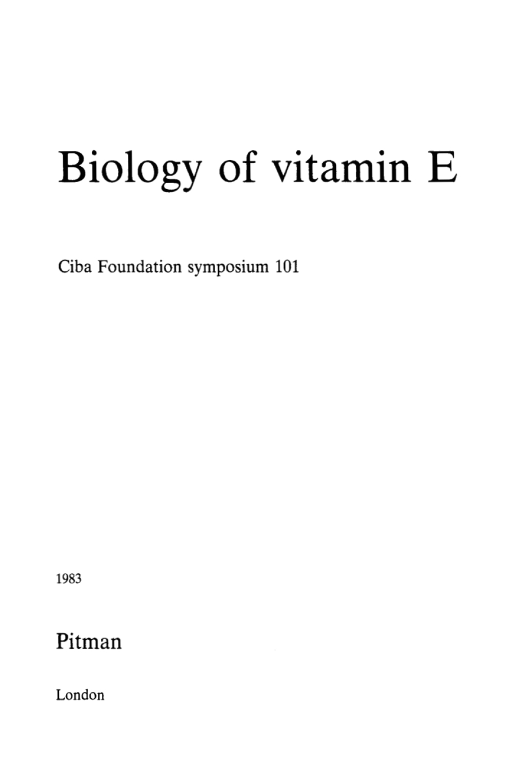 Biology of Vitamin E 1st Edition