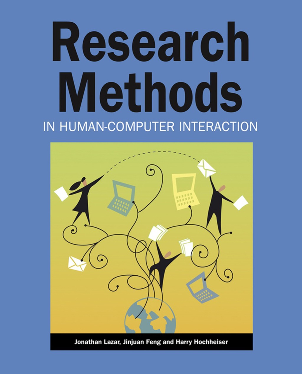 Research Methods in Human-Computer Interaction 1st Edition