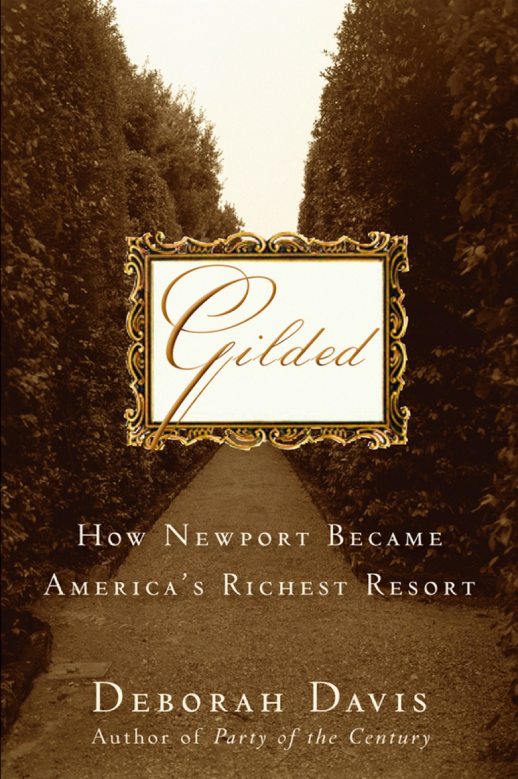 Gilded How Newport Became America’s Richest Resort 1st Edition