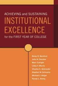 Cover image: Achieving and Sustaining Institutional Excellence for the First Year of College 9780787971519