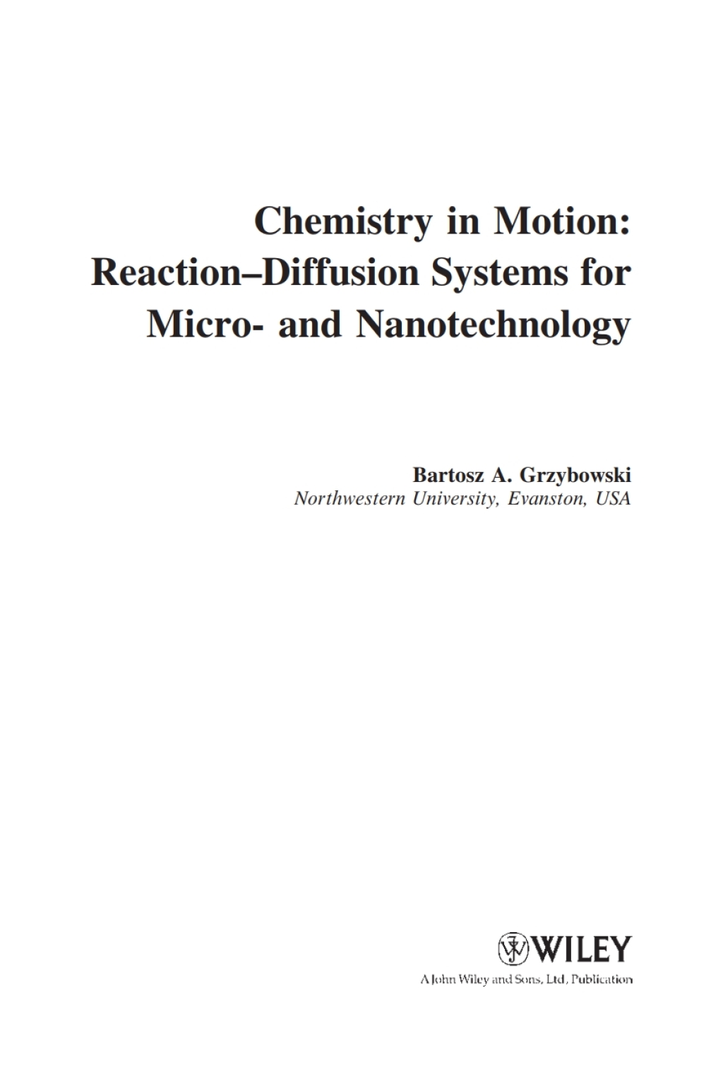 Chemistry in Motion Reaction-Diffusion Systems for Micro- and Nanotechnology 1st Edition
