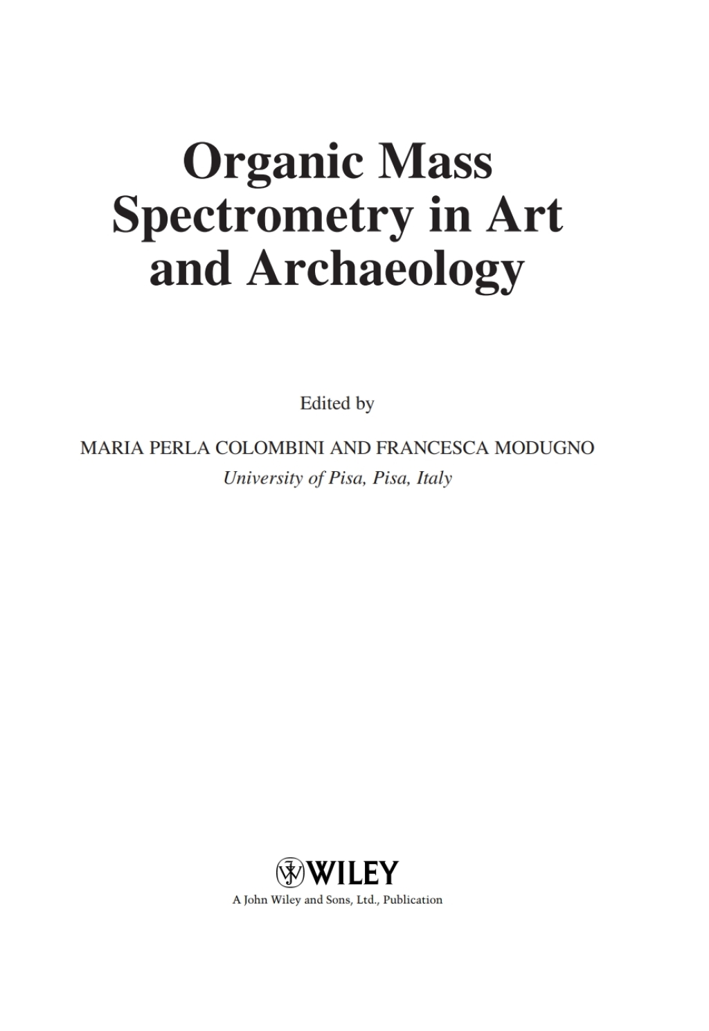Organic Mass Spectrometry in Art and Archaeology 1st Edition