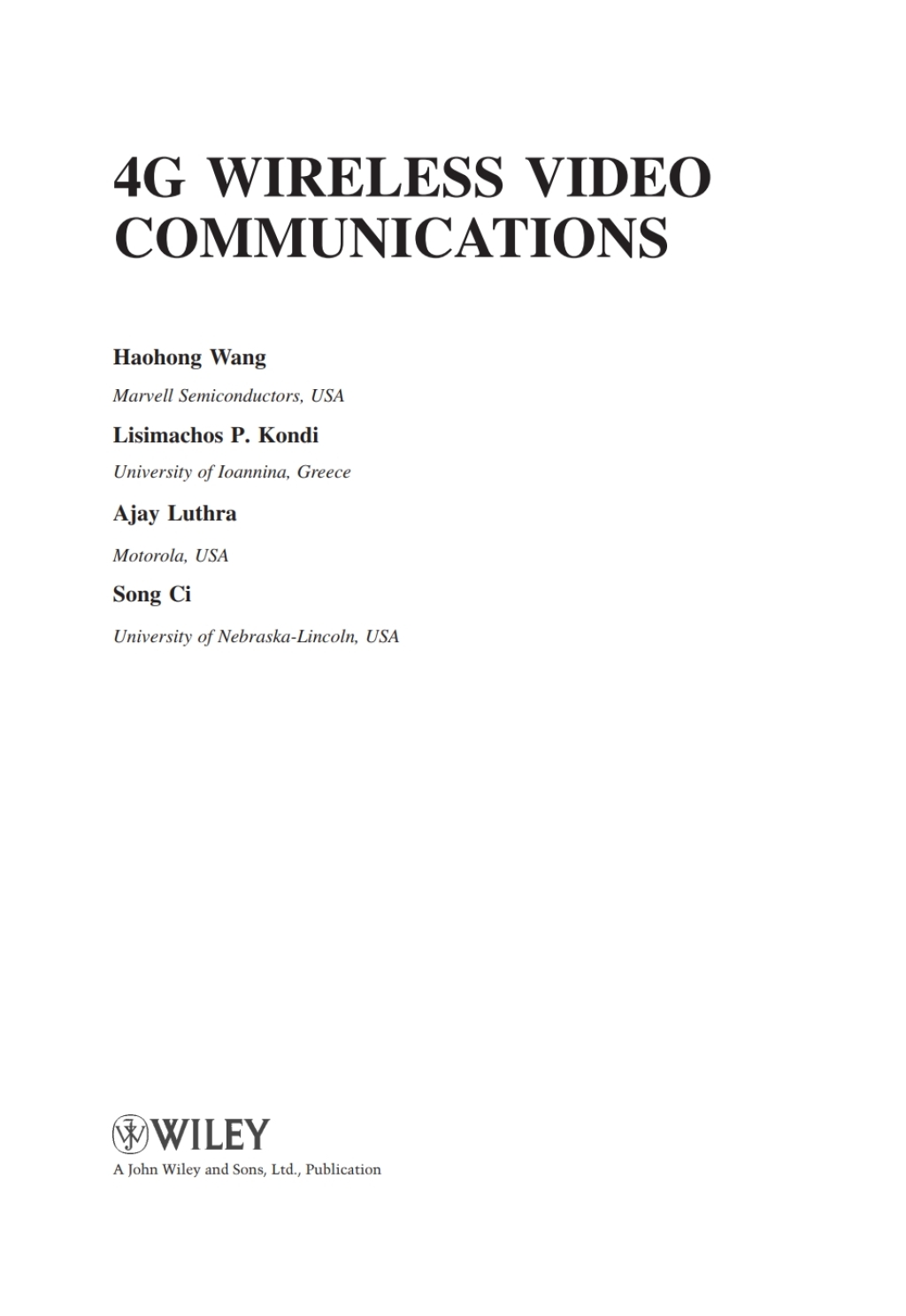 4G Wireless Video Communications 1st Edition