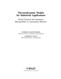 Cover image: Thermodynamic Models for Industrial Applications: From Classical and Advanced Mixing Rules to Association Theories 1st edition 9780470697269
