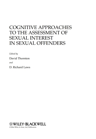 表紙画像: Cognitive Approaches to the Assessment of Sexual Interest in Sexual Offenders 1st edition 9780470057810