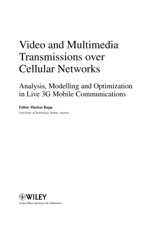 表紙画像: Video and Multimedia Transmissions over Cellular Networks 1st edition 9780470699331